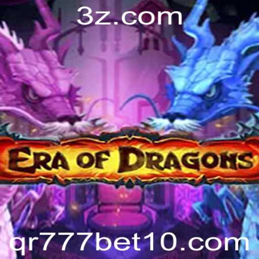 Descubra EraOfDragons e a Sensação de qr777 bet